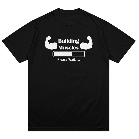 Building Muscles T-Shirt